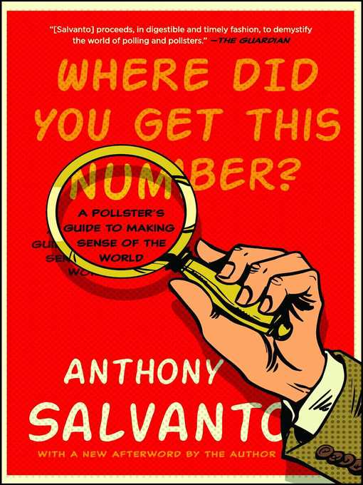 Title details for Where Did You Get This Number? by Anthony Salvanto - Available